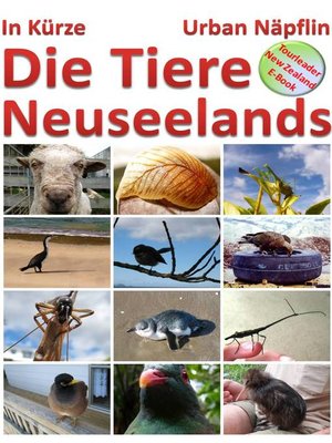 cover image of Die Tiere Neuseelands in Kuerze